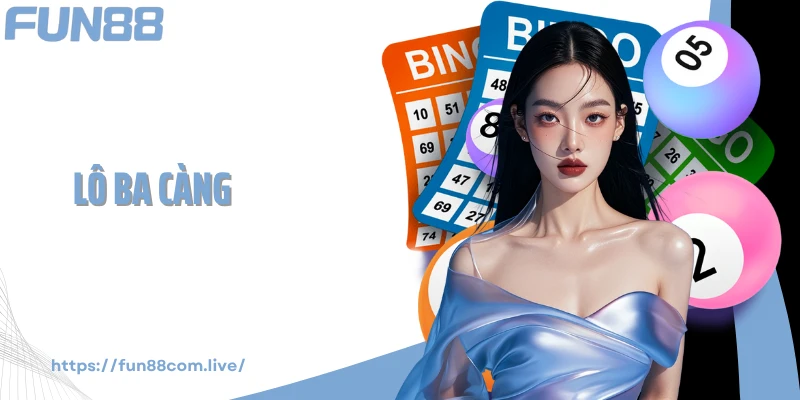 Lô Ba Càng - Bí Mật Xác Suất Ẩn Sau 3 Con Số Giúp “Nổ Lớn”